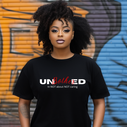 Unbothered