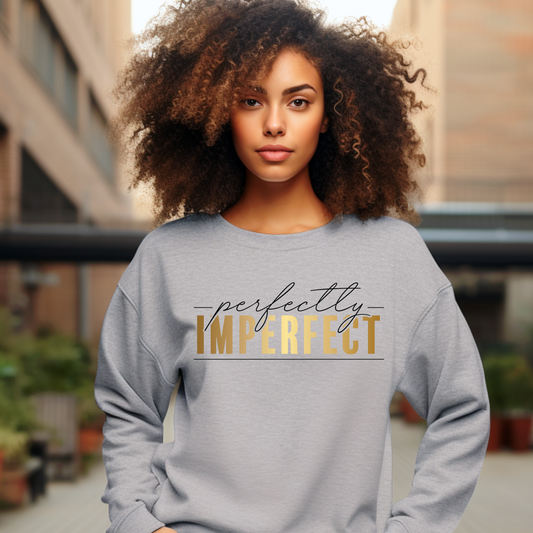 Perfectly Imperfect – Gray DTF Sweatshirt