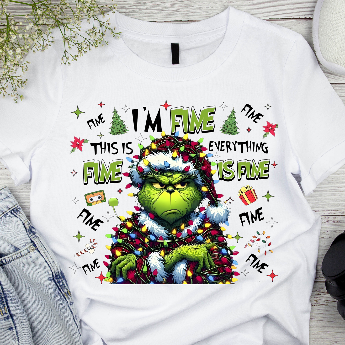 I’m Fine. This Is Fine. Everything’s Fine” Grinch Tee