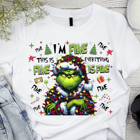 I’m Fine. This Is Fine. Everything’s Fine” Grinch Tee